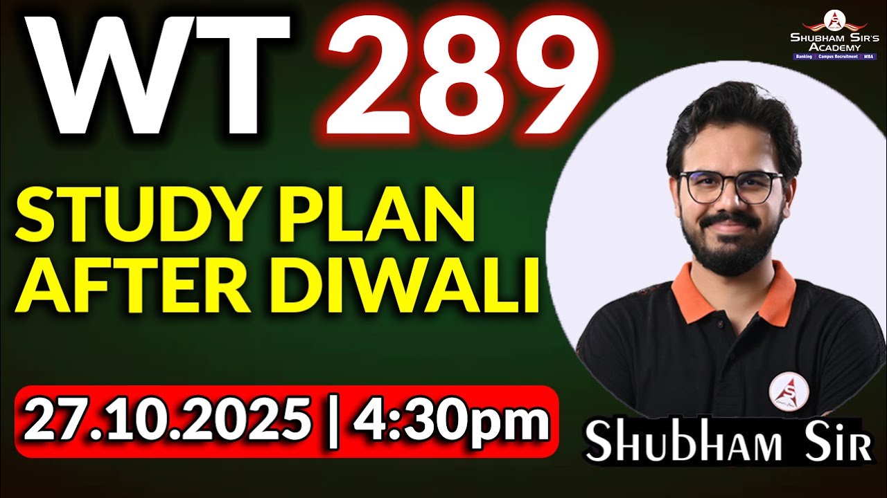 WT 289 | Study Plan After Diwali | #ssa #exam #bankexam #shubhamsir