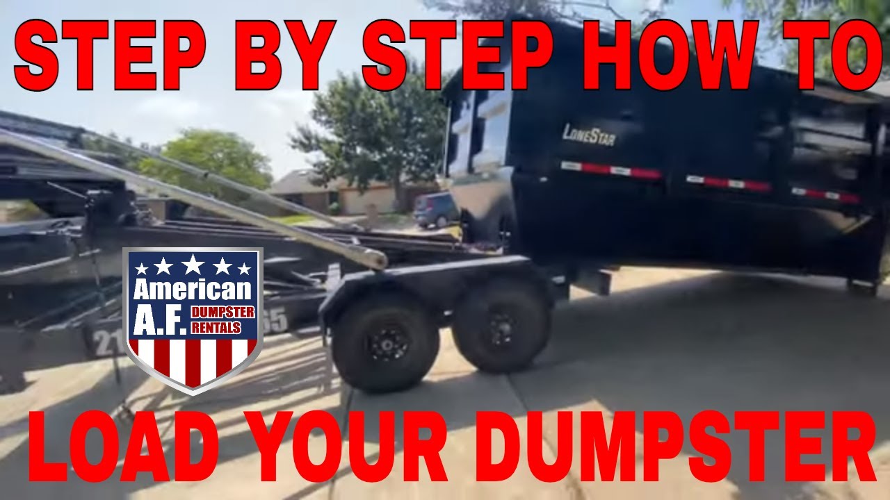 Loading A Roll Off Dumpster - Step By Step