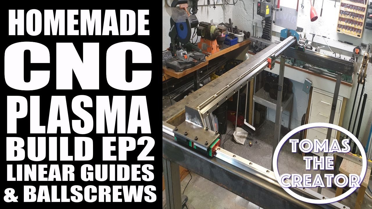 DIY Cnc Plasma Build Ep2. Making The X & Y axis And Mounting  Linear Guides & Ballscrews