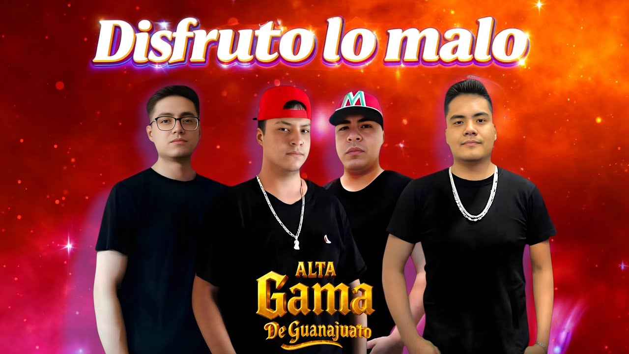 Disfruto Lo Malo  | Alta Gama de Guanajuato