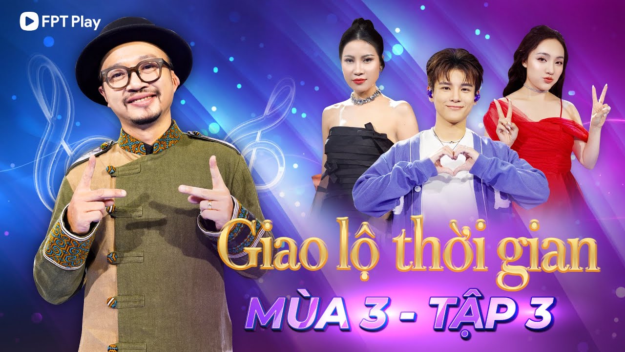 Giao Lộ Thời Gian Mùa 3 - Tập 3 | Hà Lê cùng Nhật Thủy, Quỳnh Anh và Thái Ngân 
