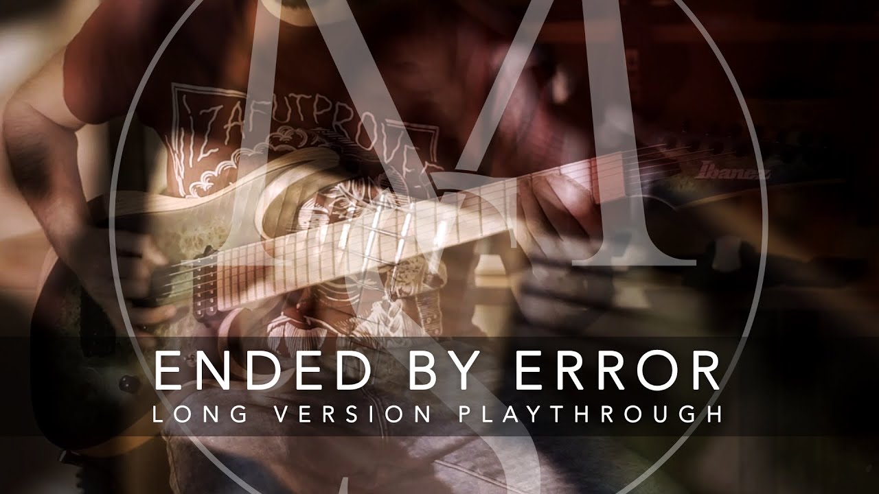 MIKE STAMPER - Ended By Error (long version guitar playthrough)