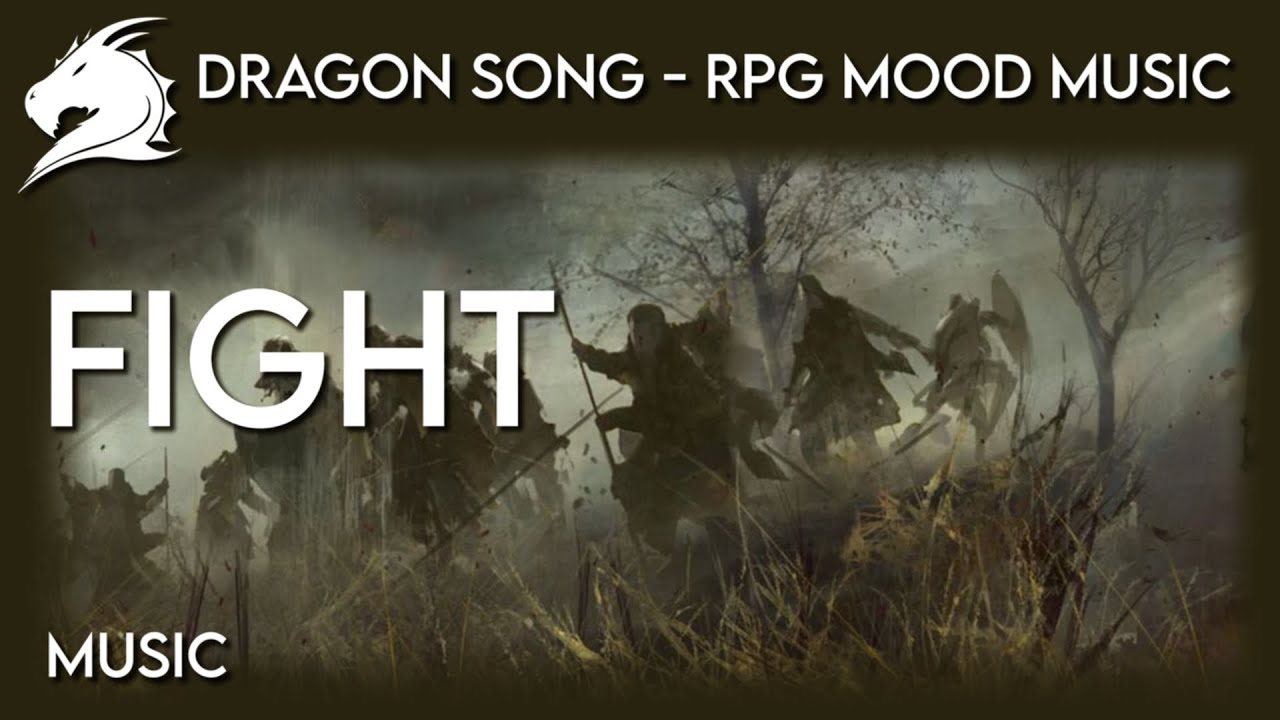 Dragon Song - RPG Mood Music - FIGHT - Music