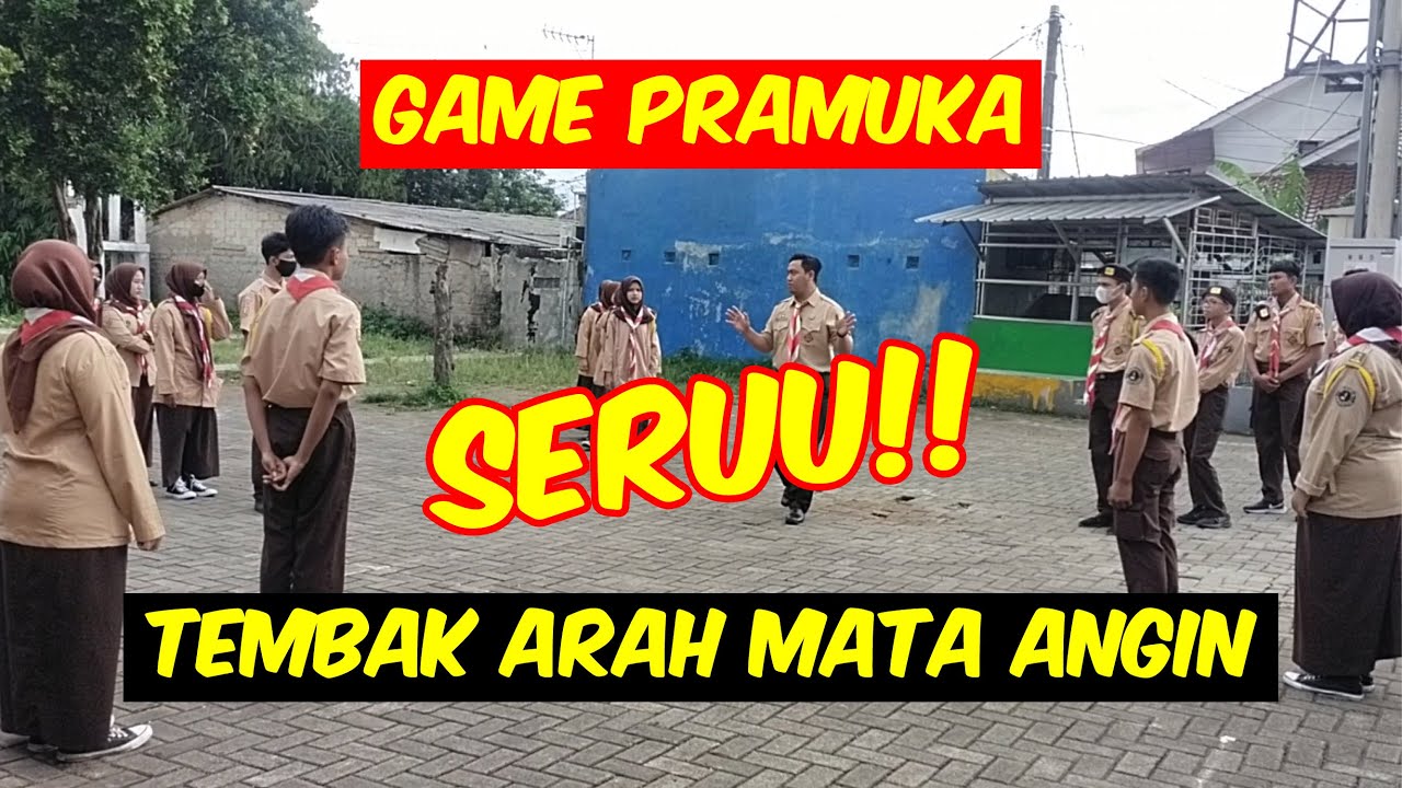 GAME PRAMUKA TANPA ALAT - TEMBAK ARAH MATA ANGIN!!