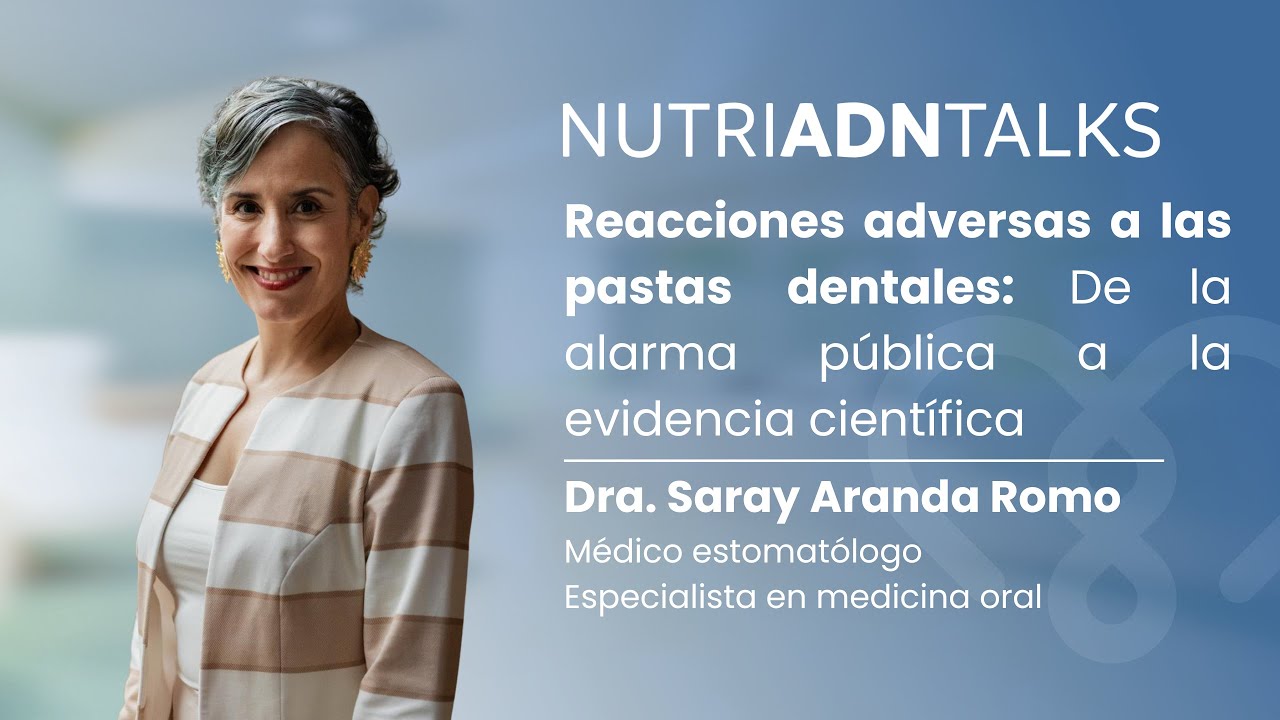 nutriADNTalks - Reacciones adversas a las pastas dentales