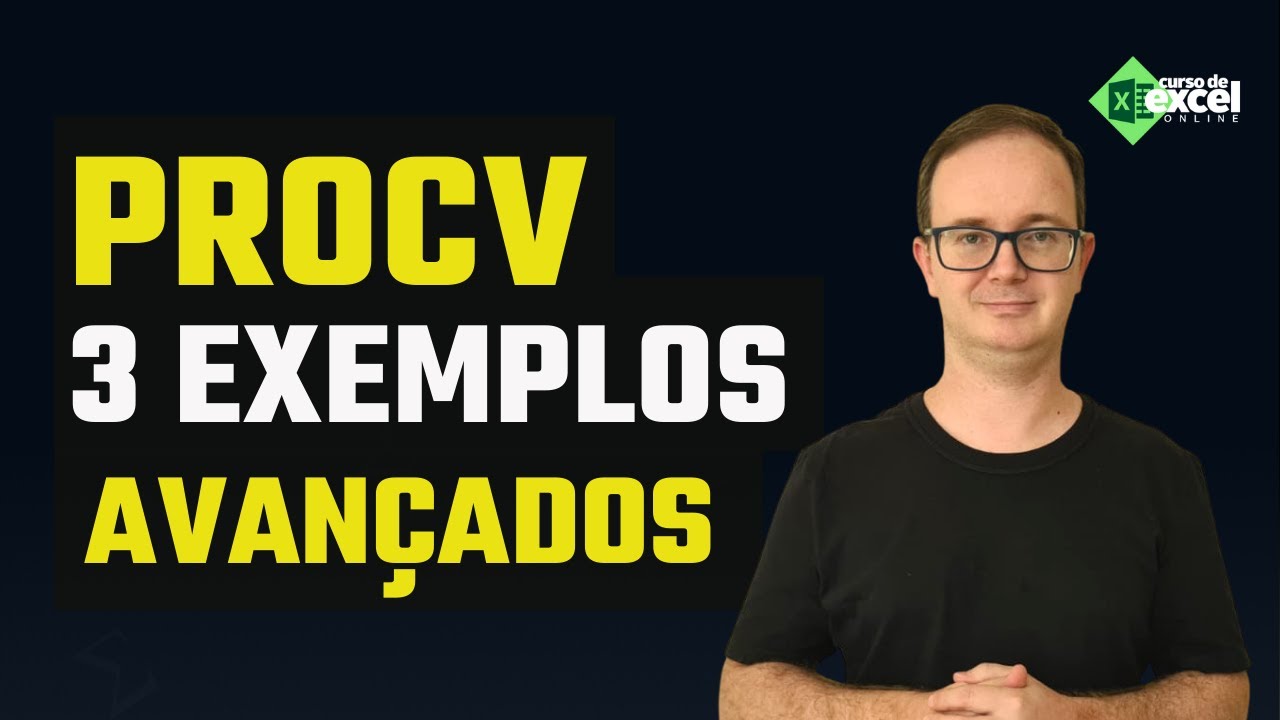 ProcV Avançado em 3 Exemplos