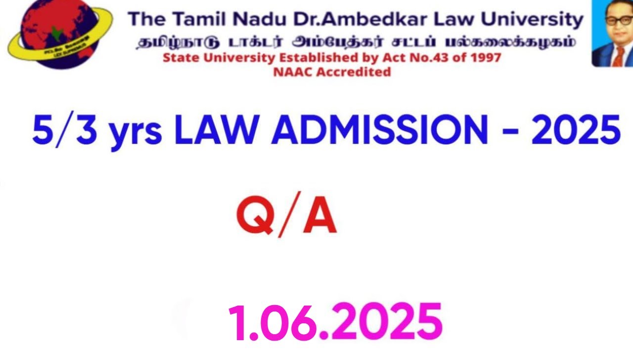 tndalu 5 Yrs / 3 Yrs Law Admission - 2025 / Q & A 