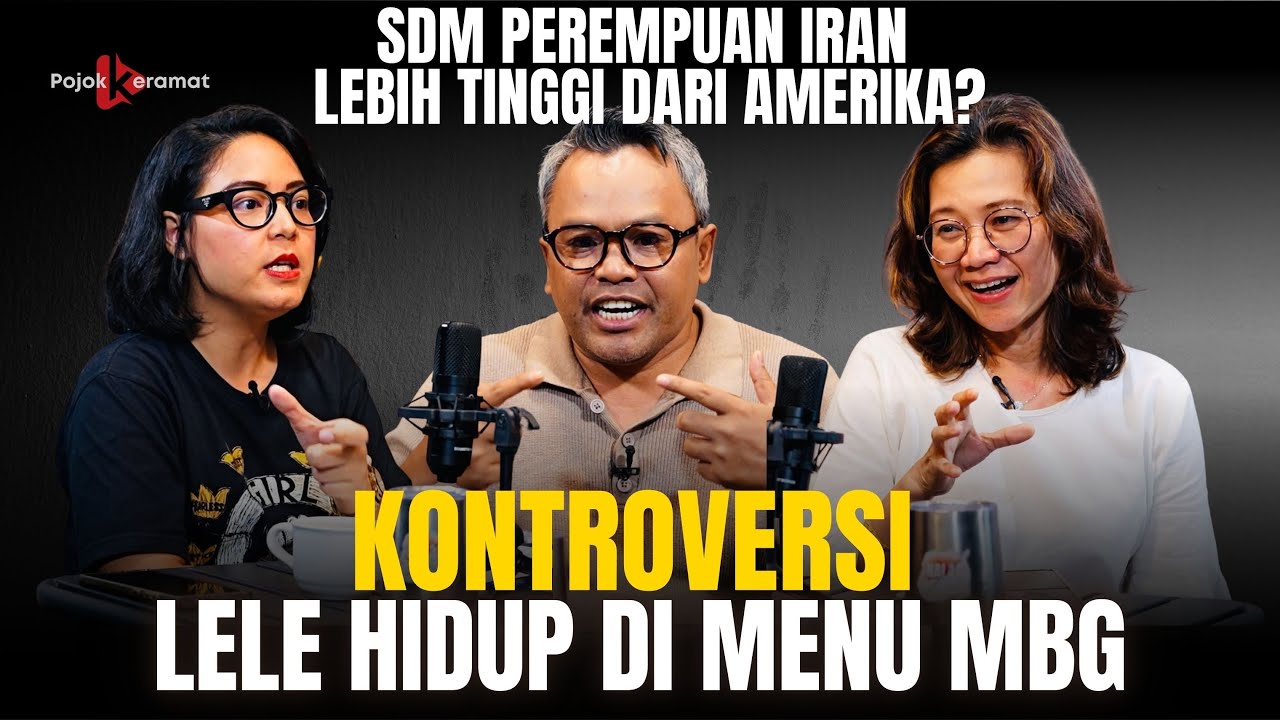 IRAN DAN DAMPAK PERANG BAGI PEREMPUAN HINGGA MENU LELE MENTAH MBG