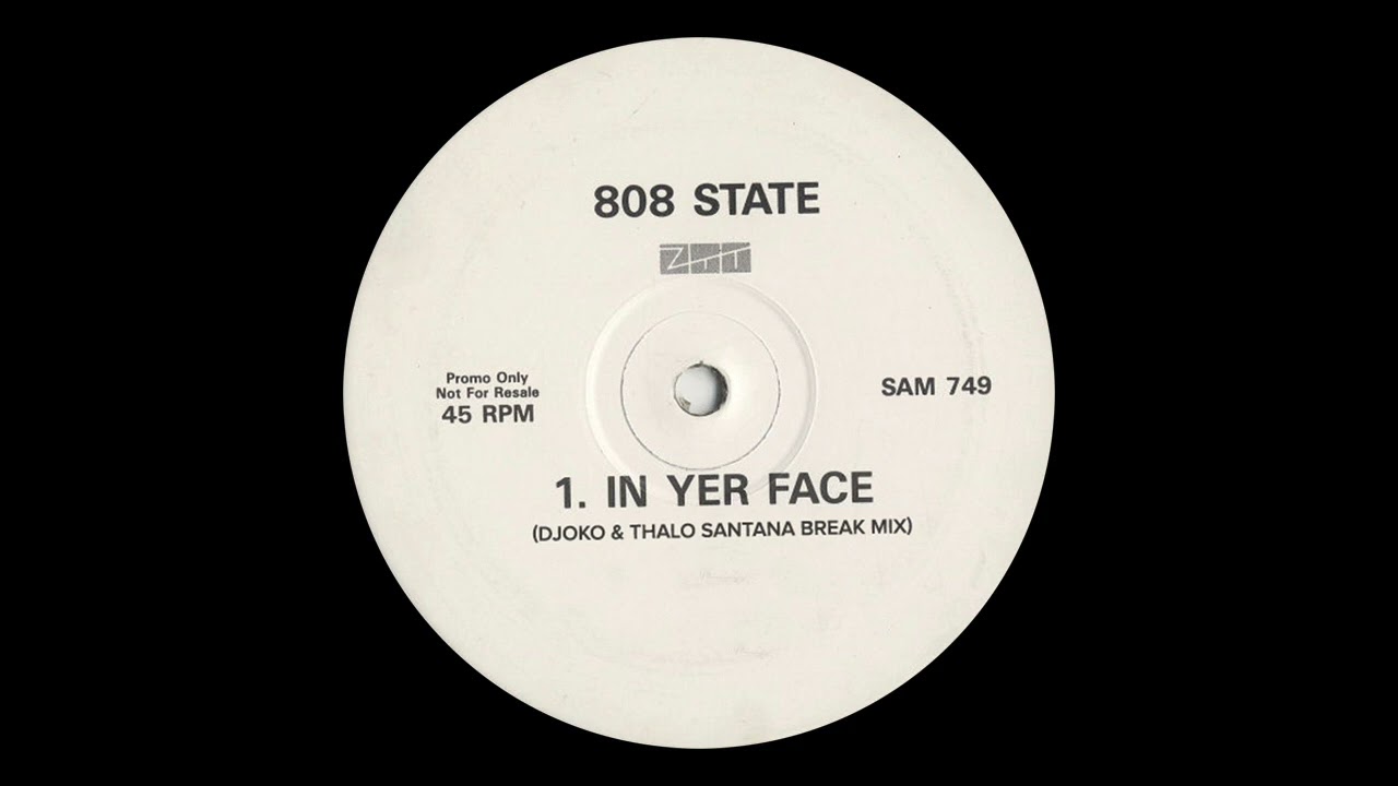 808 State - In Yer Face (Kolter & Thalo Santana Break Mix)