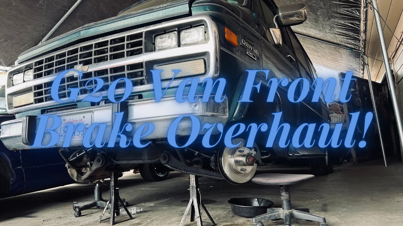 Chevy G20 Van Front Brake Overhaul!!  (IMPORTANT INFO!)
