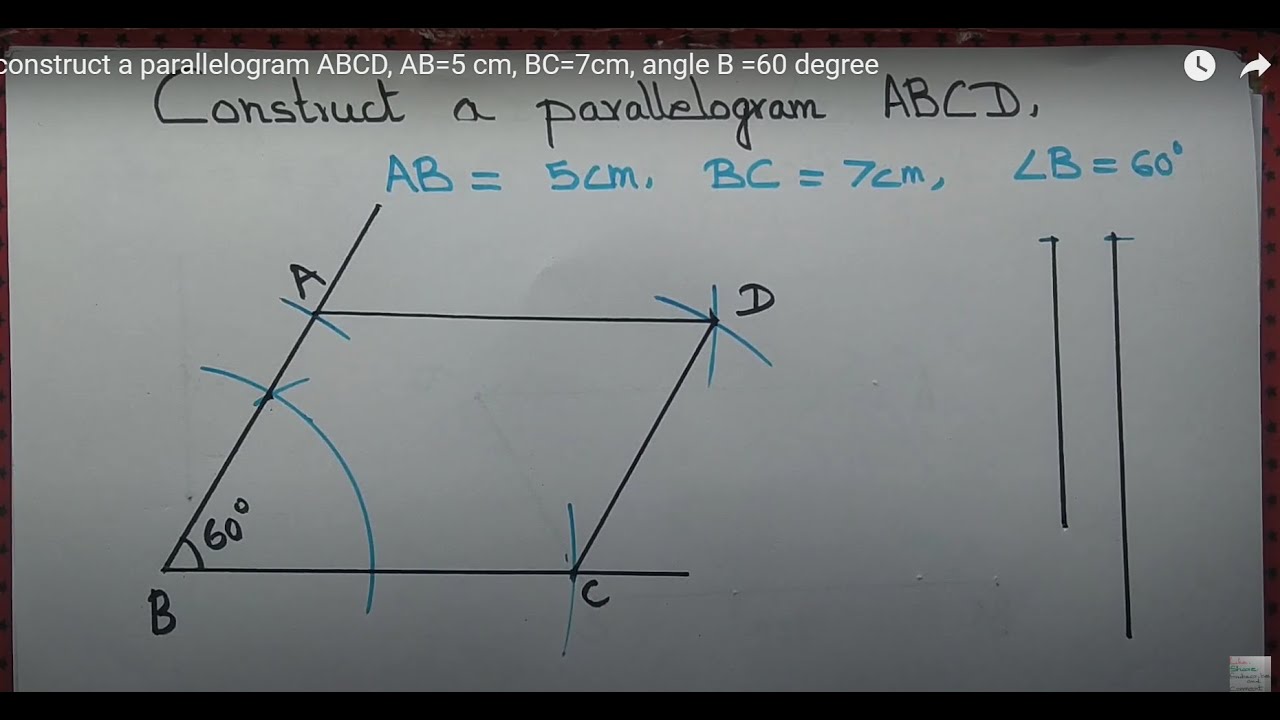 Постройте параллелограмм ABCD, AB=5 см, BC=7 см, угол B =60 градусов.