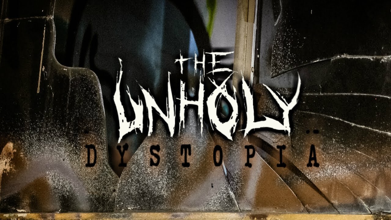 The Unholy - Dystopia (Official Music Video)