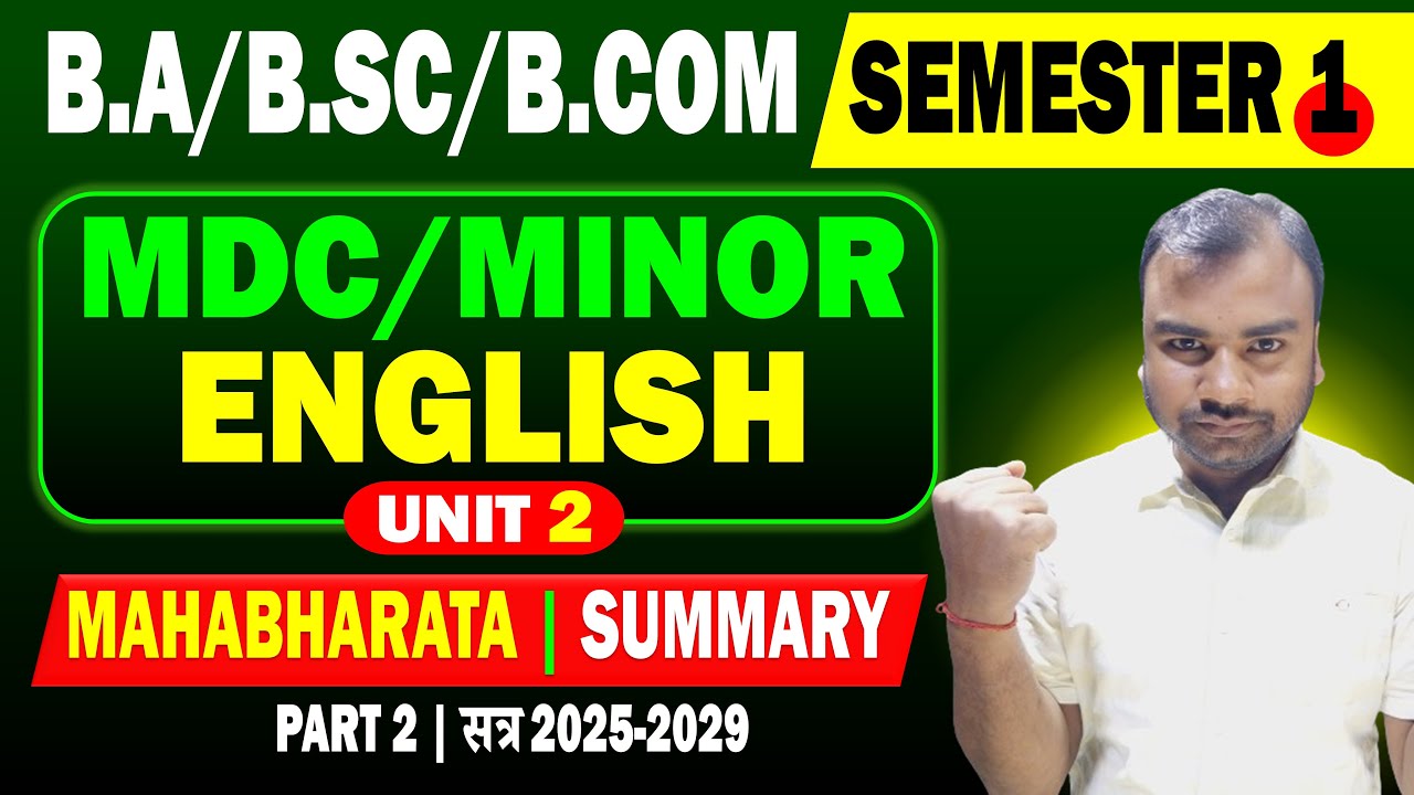 Minor/MDC English BA/B.SC Semester 1 Unit 2 | Mahabharata by C. Rajgopalachari | BA Online Classes