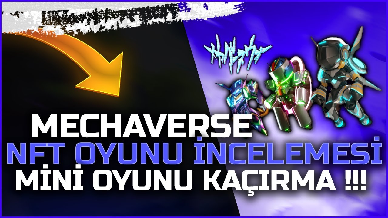 Mechaverse NFT Oyunu İncelemesi - Mini Oyun İle &Uuml;cretsiz Kazanmak İ&ccedil;in Discorda Katıl !!