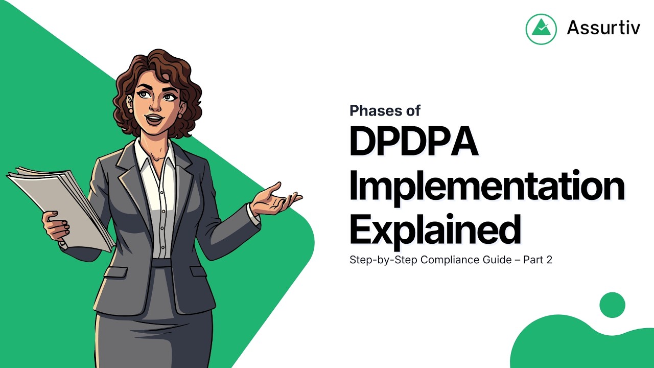 Phases of DPDPA Implementation Explained | Step-by-Step Compliance Guide – Part 2