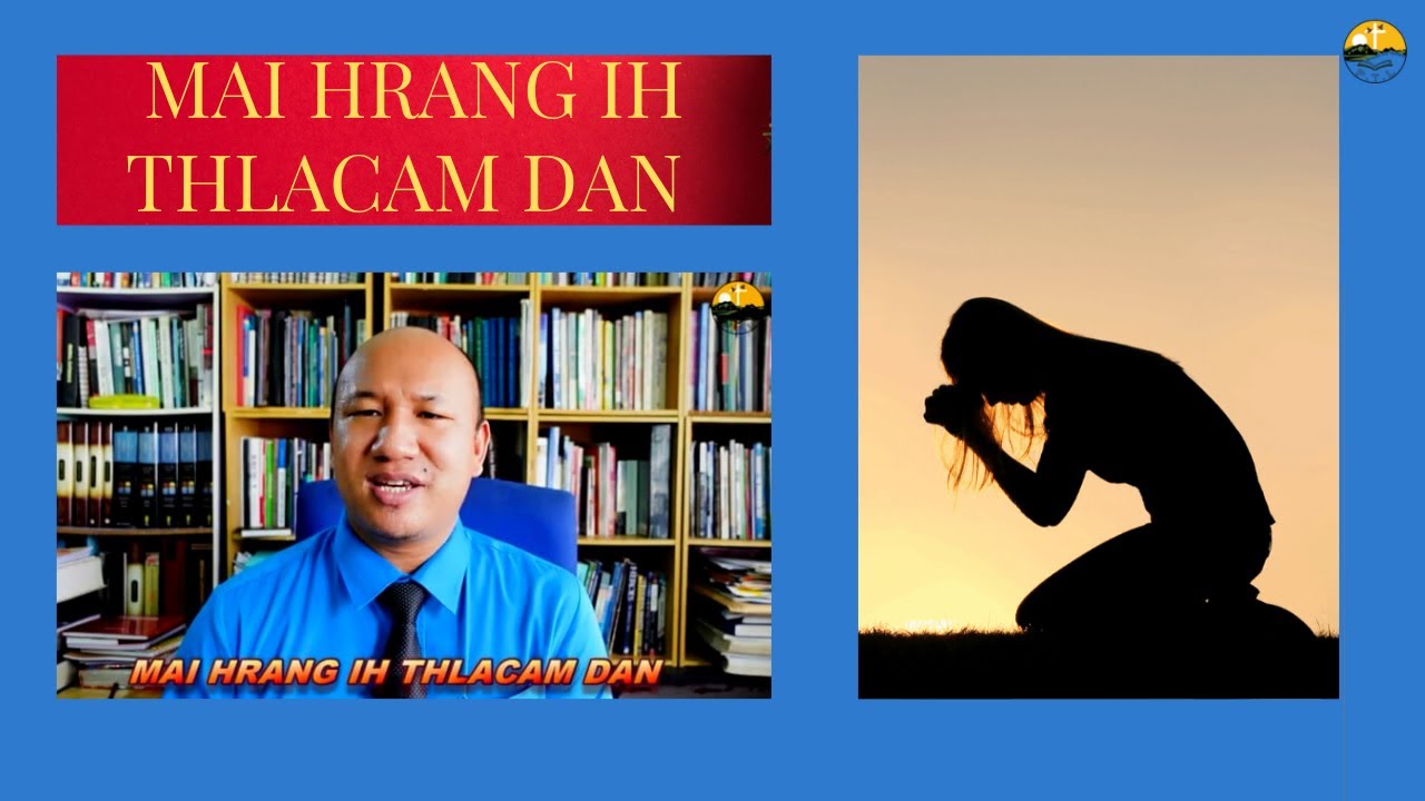 Thlacam -  Mai Hrang Thlacam Dan - Pastor Henry vl Hmangaih