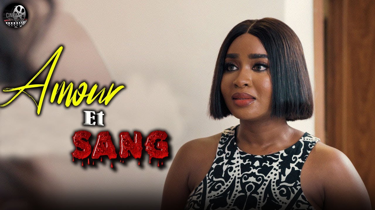 Amour Et Sang Film Nigerian En Francais #france #etats_unis #canada #ruthkadiri247