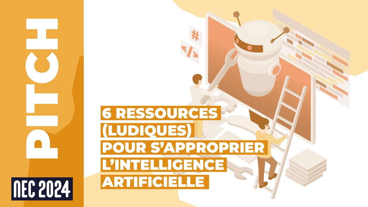 6 ressources (ludiques) pour s'approprier l'intelligence artificielle ! #NEC24