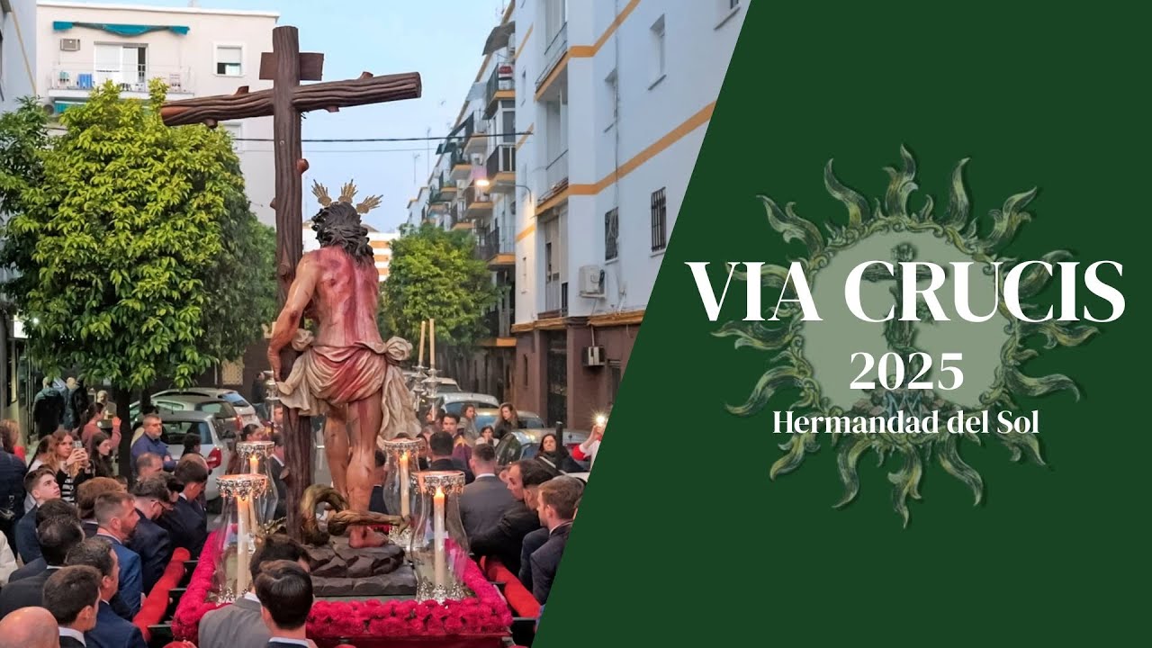 Via Crucis 2025 | Hermandad del Sol