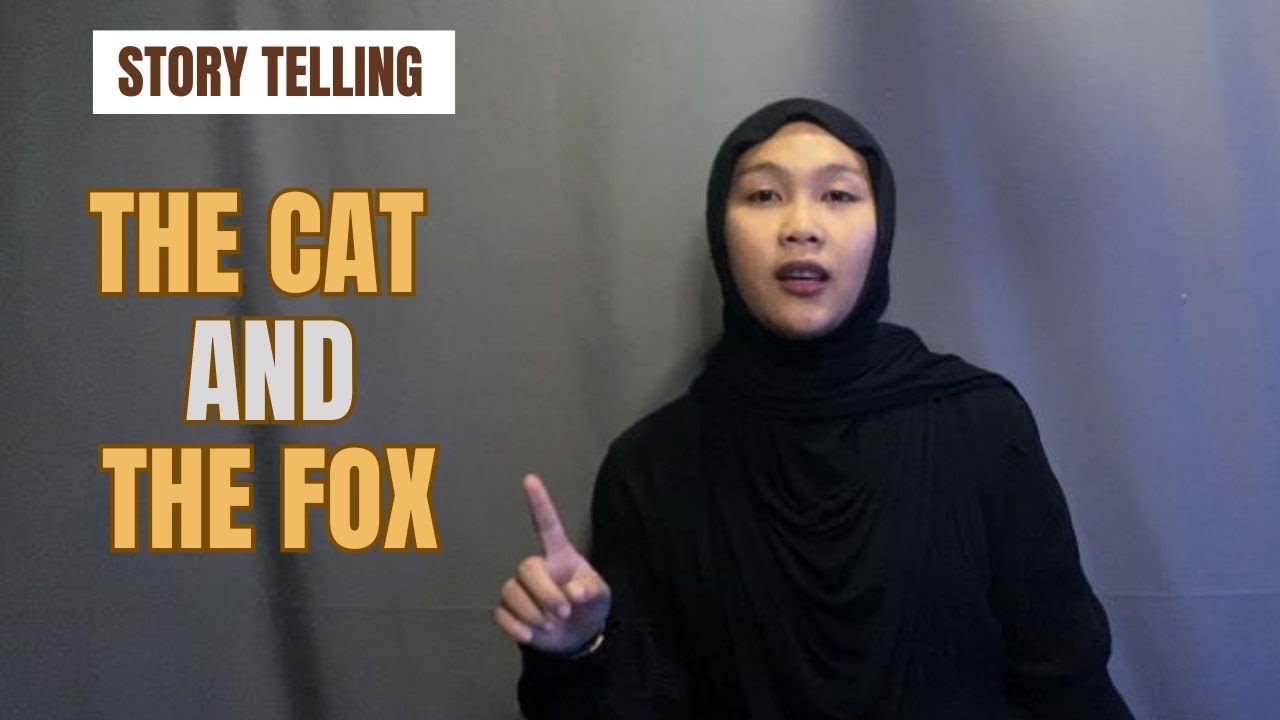 STORY TELLING “The cat and the fox”
