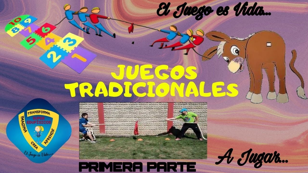 Juegos Tradicionales (Parte 1)
