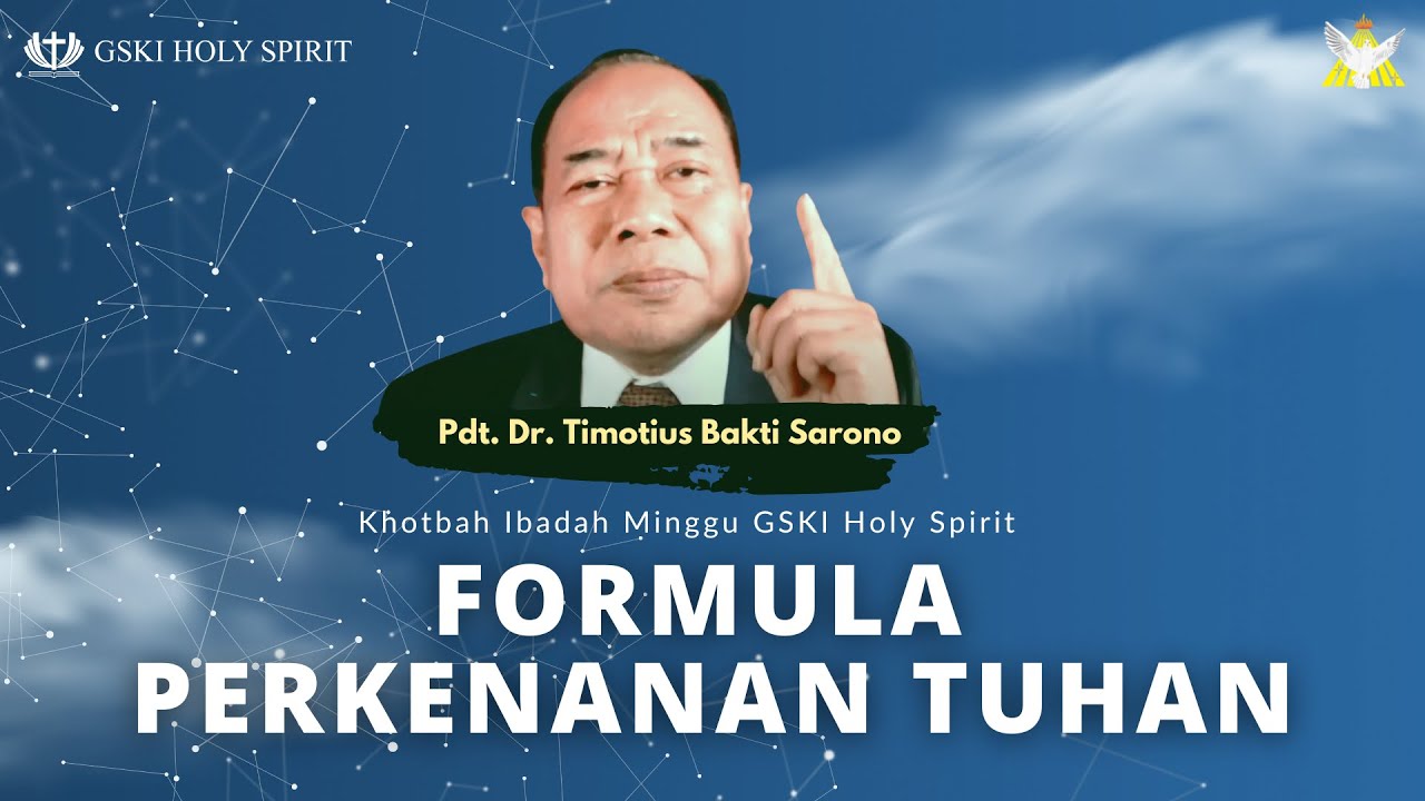 Formula Perkenanan Tuhan | Khotbah Minggu 26 Juni 2022 | Pdt. Dr. Timotius Bakti Sarono