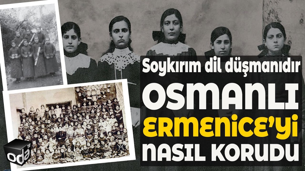 Soykırım Dil Düşmanıdır | Osmanlı ERMENİCE'yi Nasıl Korudu