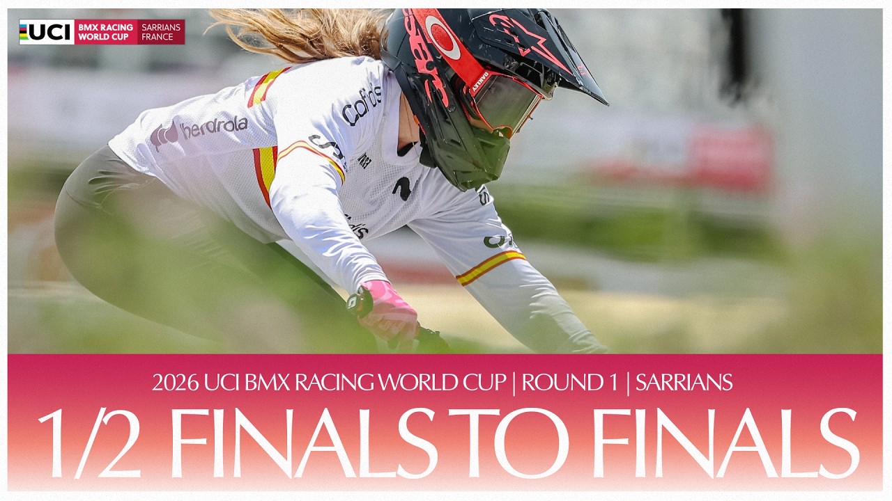 LIVE - Round One: 1/2 Finals to Finals | 2026 UCI BMX Racing World Cup
