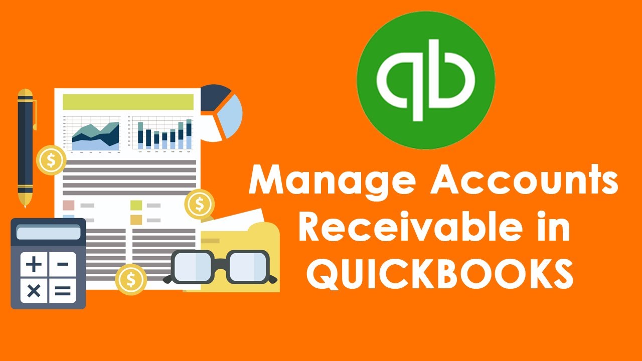 Better Ways to Manage Accounts Receivable in QuickBooks