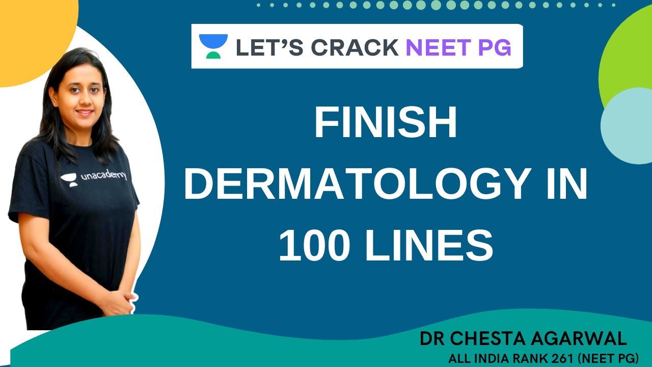 Finish Dermatology in 100 Lines | NEET PG 2021 | Dr. Chesta Agarwal
