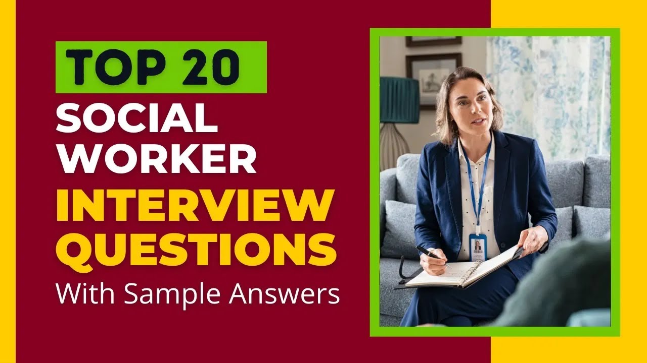 Social Worker Interview Questions and Answers for 2025