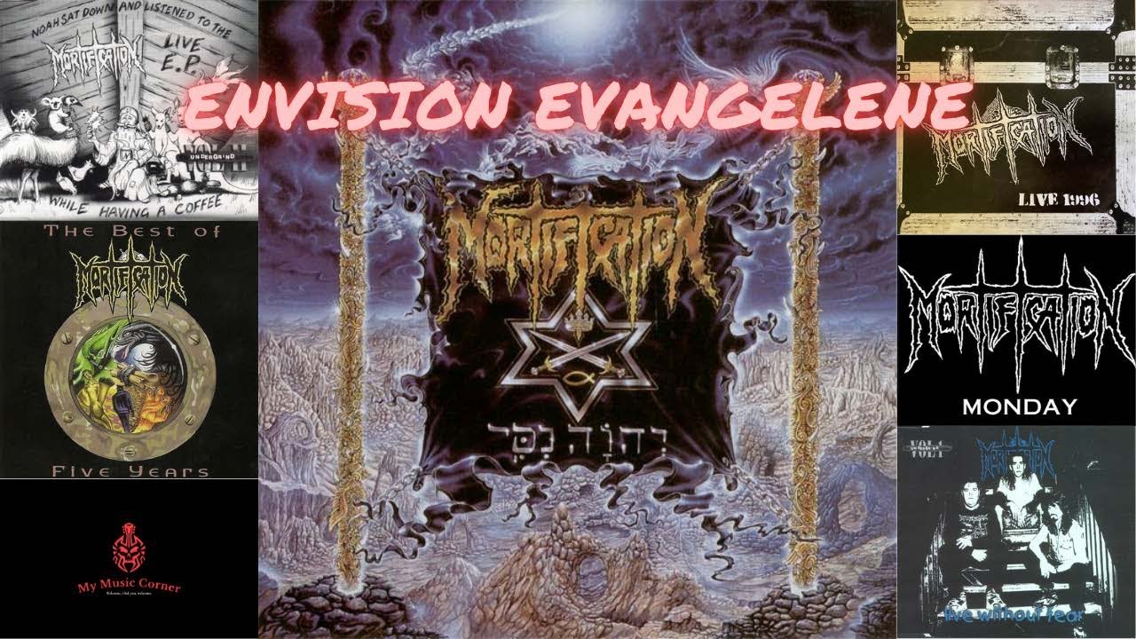 MORTIFICATION MONDAY-ENVISION EVANGELENE