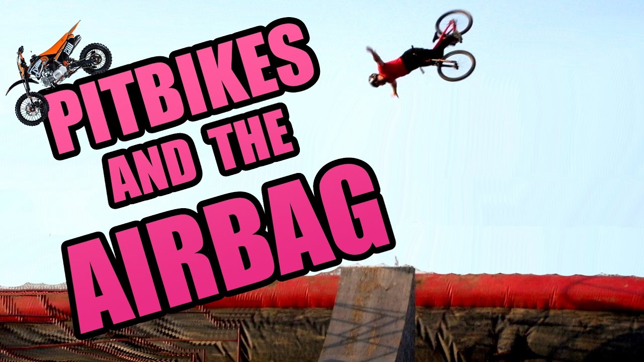 PITBIKES AND THE AIRBAG