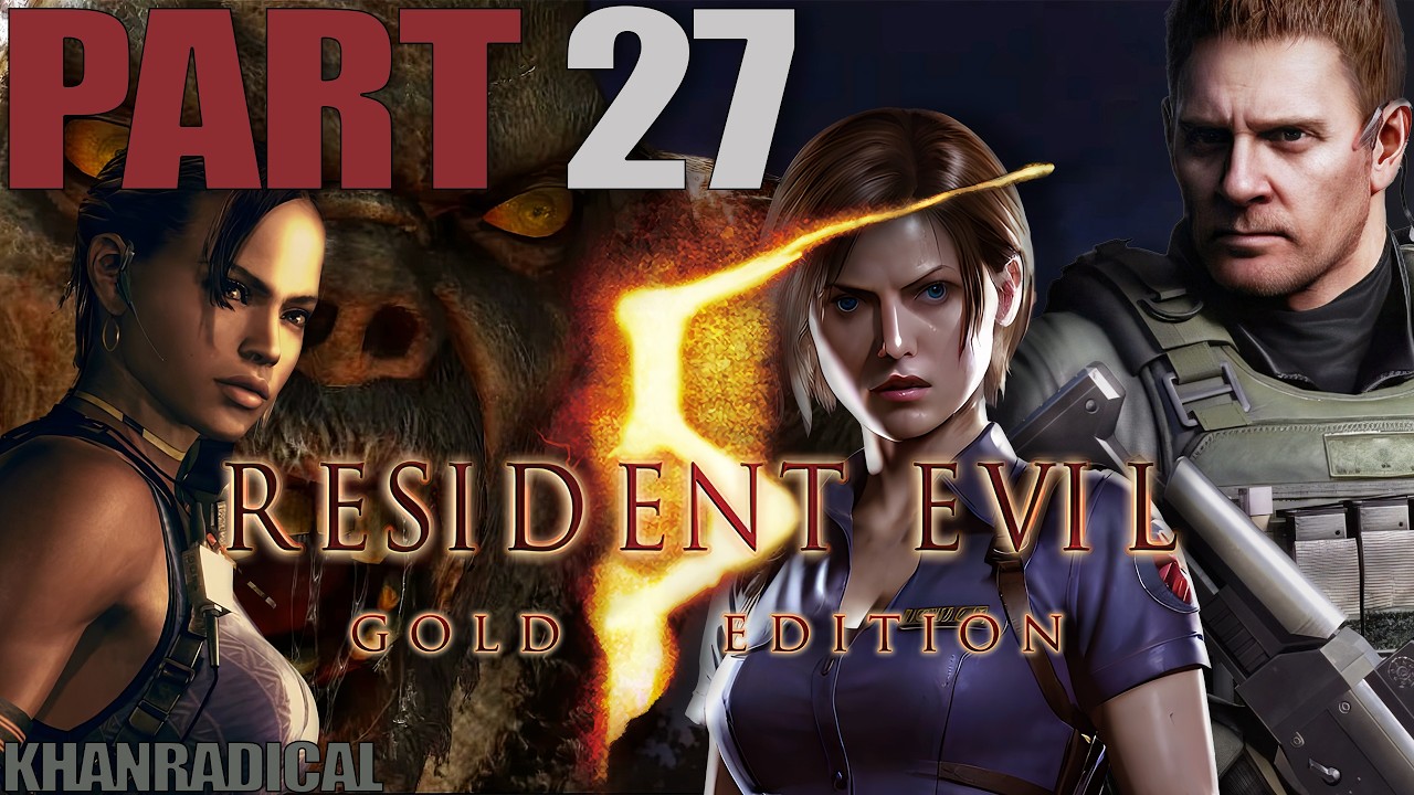 Resident Evil 5 - Playthrough Part 27