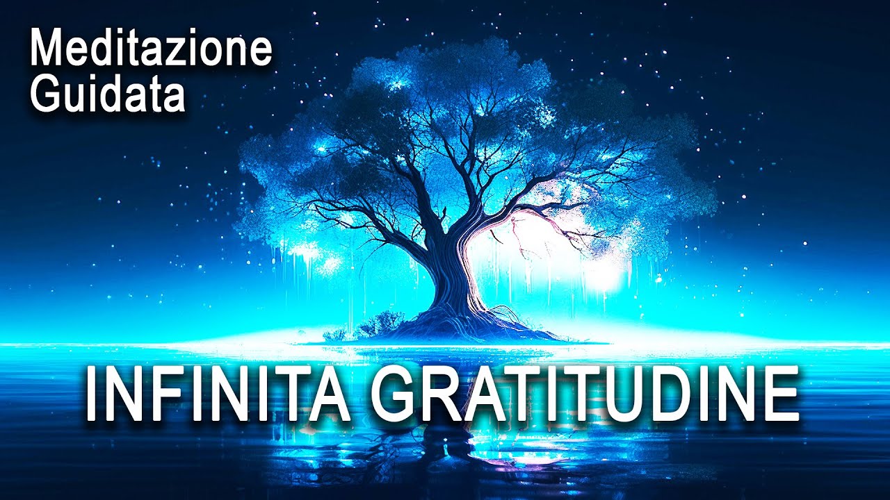 Meditazione Guidata - Infinita Gratitudine