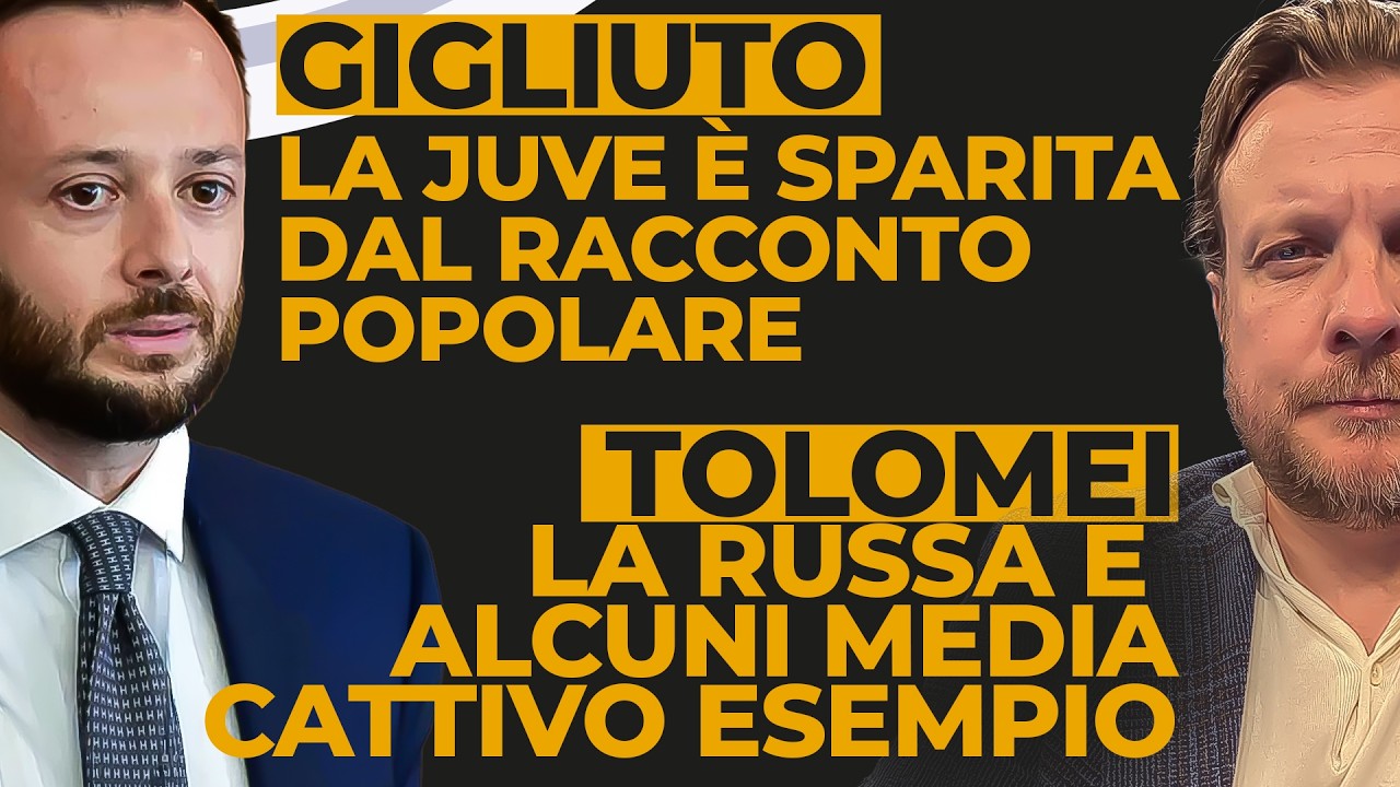 GIGLIUTO: JUVE SPARITA dal RACCONTO POPOLARE, VIP SENZA ORGOGLIO! TOLOMEI SCATENATO su LA RUSSA & CO