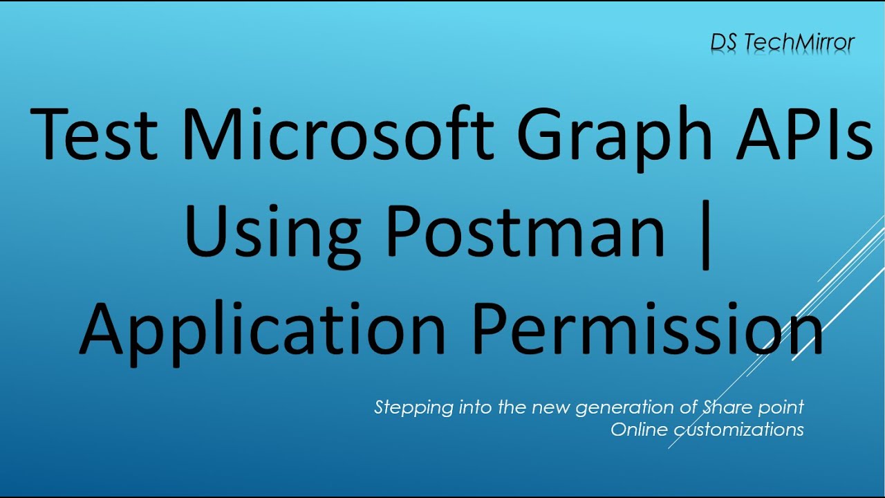 Как использовать API Microsoft Graph в Postman | Разрешение приложения