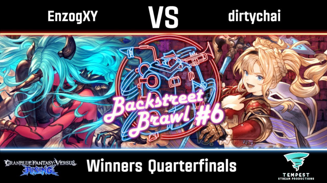 EnzogXY (Versusia) vs dirtychai (Zeta) - GBVSR Winners Quarterfinals -  Backstreet Brawl #6