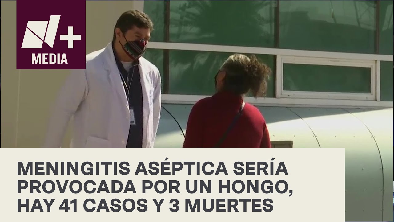 Suman tres muertos por meningitis aséptica en Durango - N+15