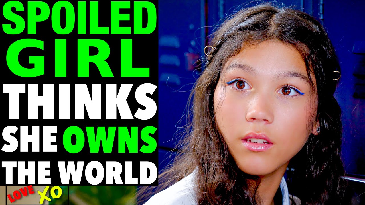 SPOILED GIRL Thinks She OWNS The World, She Instantly Regrets It | LOVE XO