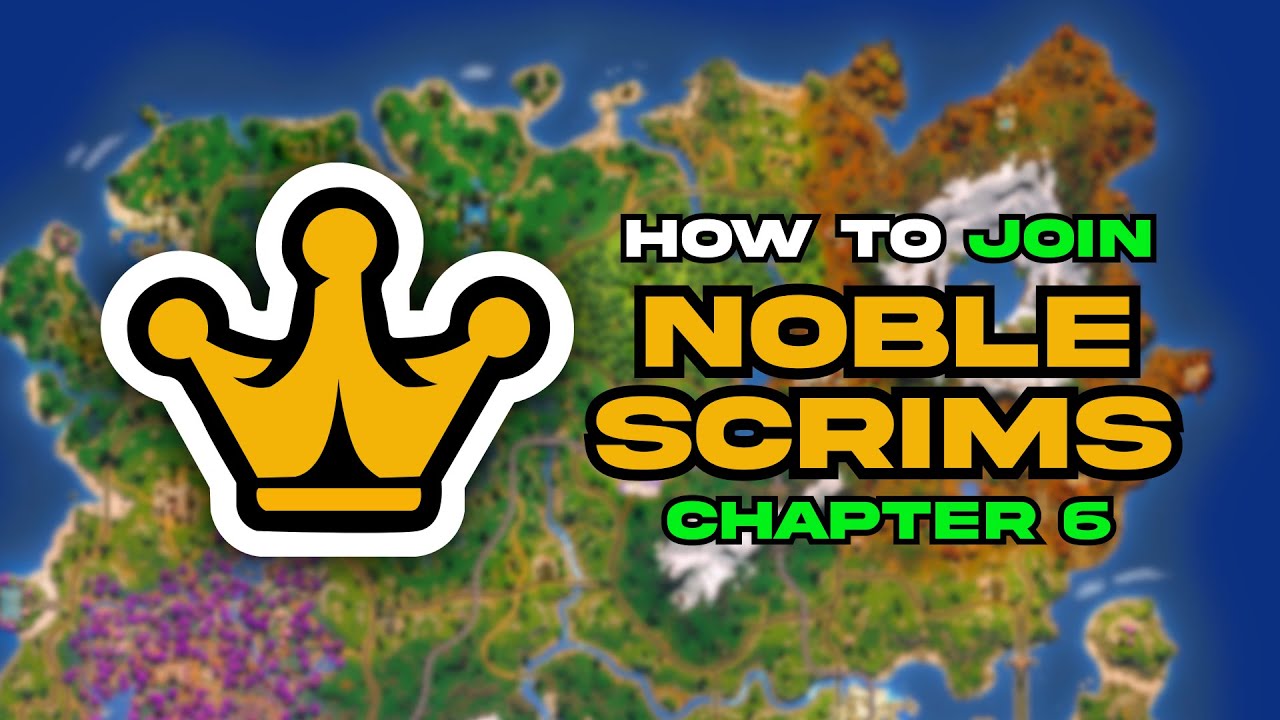 How to Play Noble Scrims EU (fix common issues) | Fortnite Chapter 6
