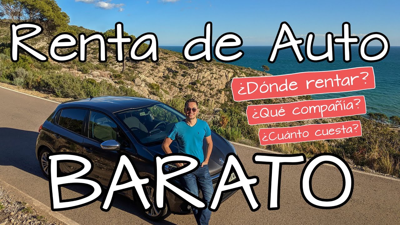 Dónde rentar un auto 🚗 Cuál arrendadora de autos contratar 🤑 Cómo rentar un carro barato