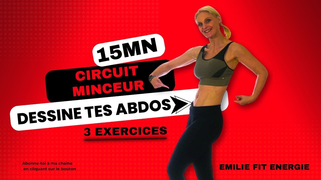 CIRCUIT MINCEUR 15 MINUTES POUR PERDRE DU VENTRE ET DESSINER TA TAILLE