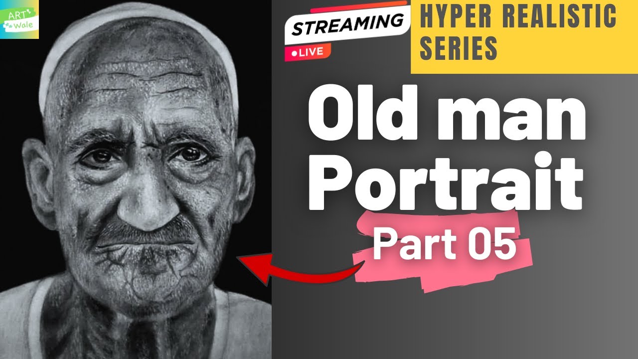 Hyper Realistic Old Man Portrait – Part 05 | Final Completion | Full Process Live