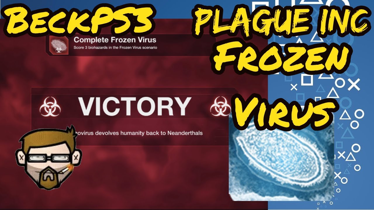 Plague Inc Guia  - Who Needs Brains - Frozen Virus 3 Biohazards
