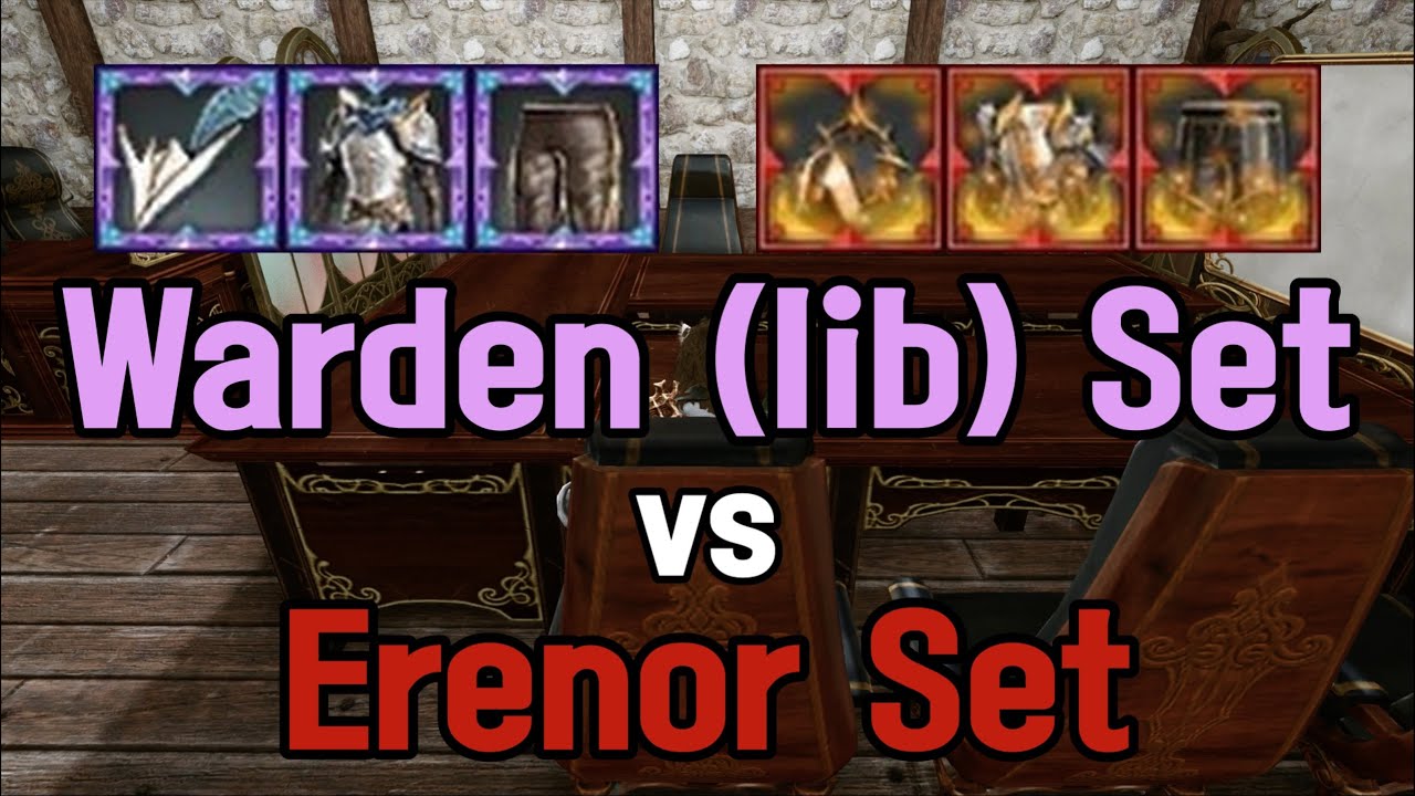 Warden(lib) set vs Erenor set