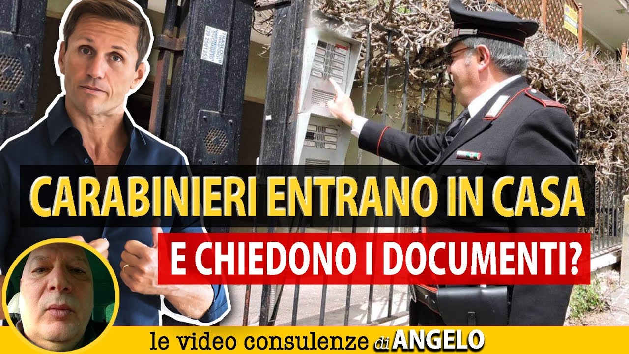 I CARABINIERI possono entrare in casa e chiedere i documenti? | Avv. Angelo Greco