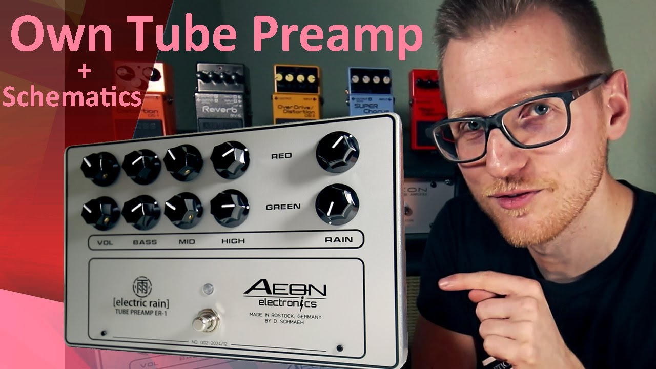 My own Tube Preamp: Electric Rain | A Gain Monster but it can also Clean