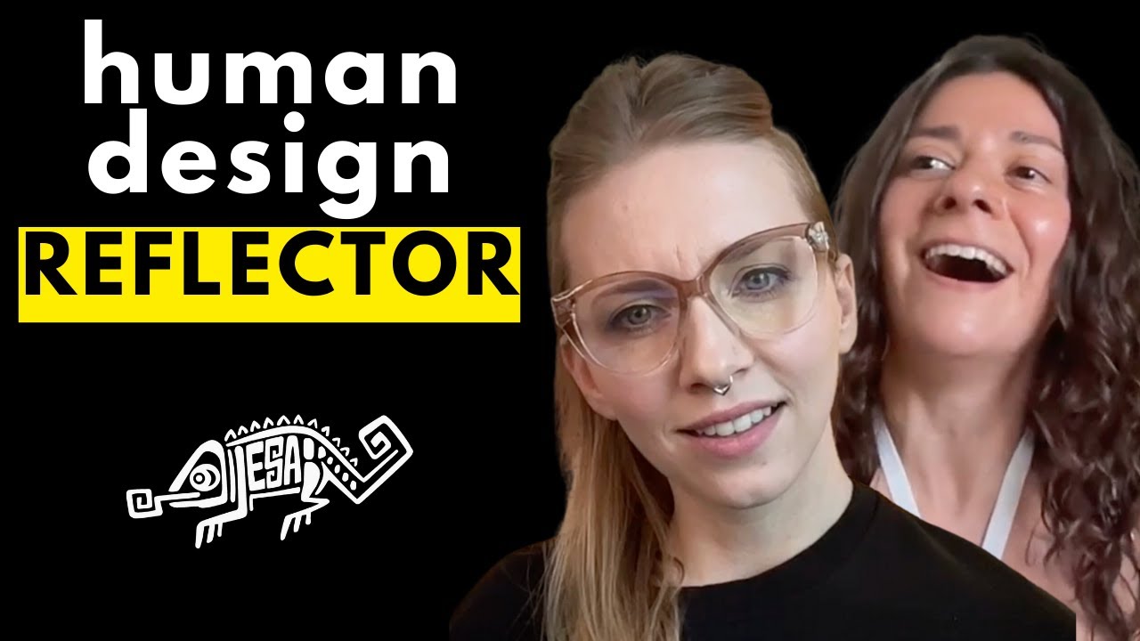 Human Design: Reflector.. get to know the 1%