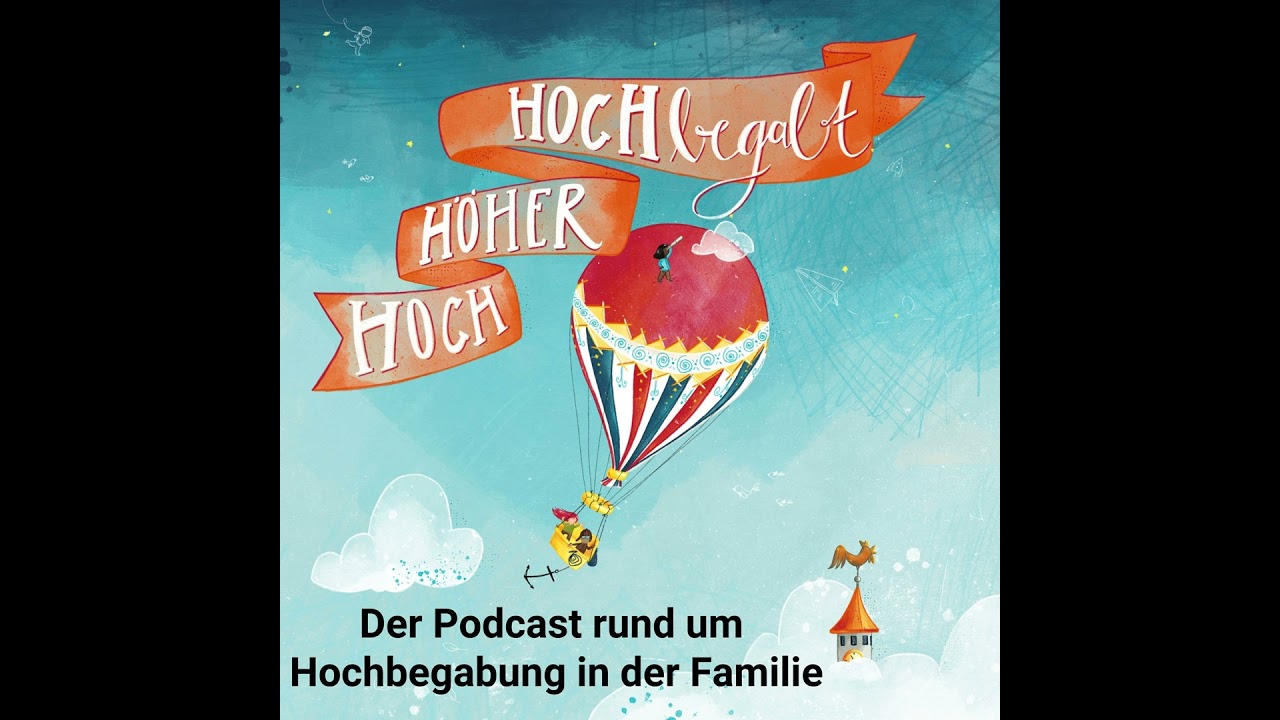 Folge 53 - Familienalltag und Studium mit vier hochbegabten Kindern